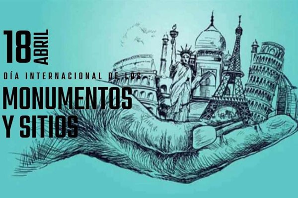 El mundo celebra el Día Internacional de los Monumentos y Sitios