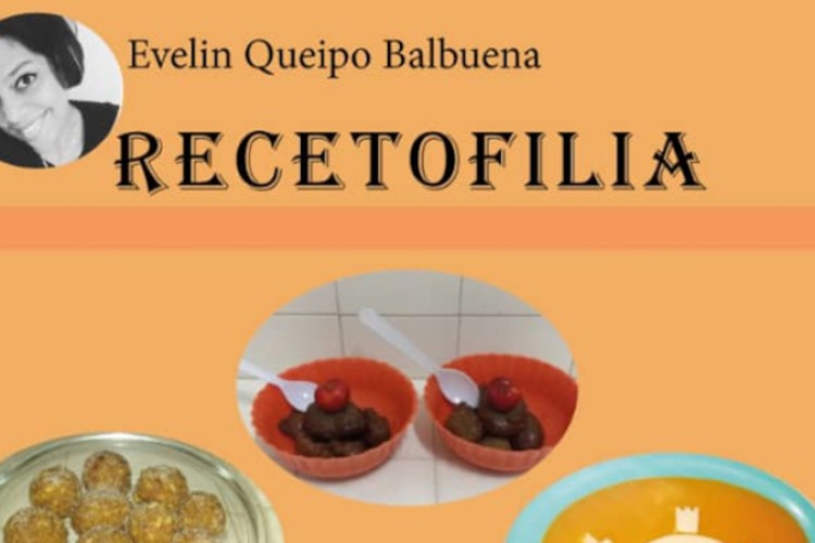 Recetofilia o el sabor del universo de Evelin Queipo 